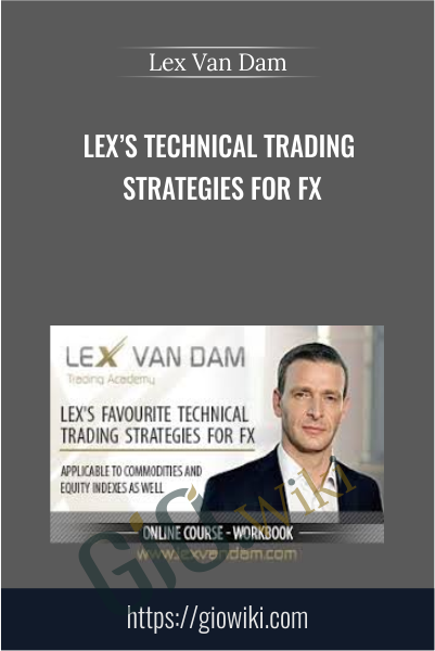 Lexs Technical Trading Strategies For FX - Lex Van Dam