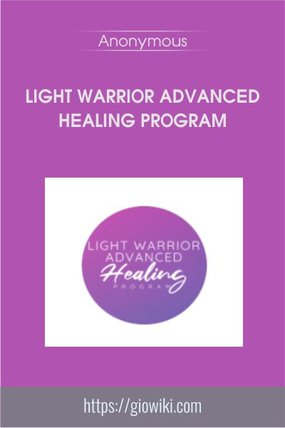 Light Warrior Advanced Healing Program