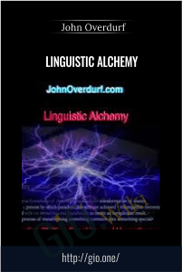 Linguistic Alchemy – John Overdurf
