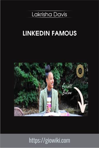 LinkedIn Famous - Lakrisha Davis