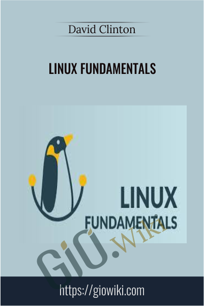 Linux Fundamentals - David Clinton