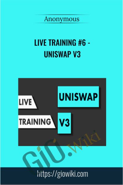 Live Training #6 - Uniswap V3