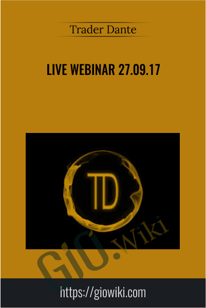 Live Webinar 27.09.17 - Trader Dante