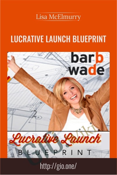 Lucrative Launch Blueprint - Lisa McElmurry