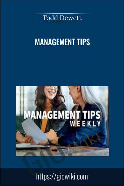 Management Tips - Todd Dewett
