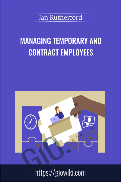 Managing Temporary and Contract Employees - Jan Rutherford