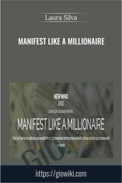 Manifest Like A Millionaire - Laura Silva