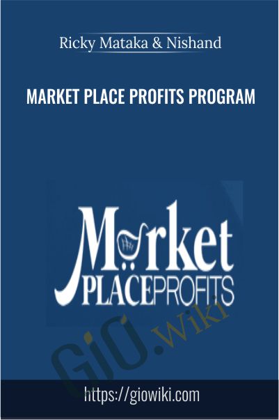 Market Place Profits Program - Ricky Mataka & Nishand