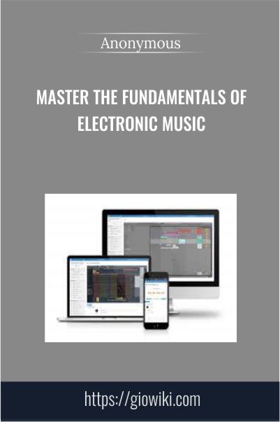 Master the Fundamentals of Electronic Music