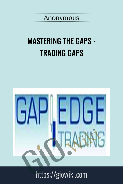 Mastering the Gaps - Trading Gaps