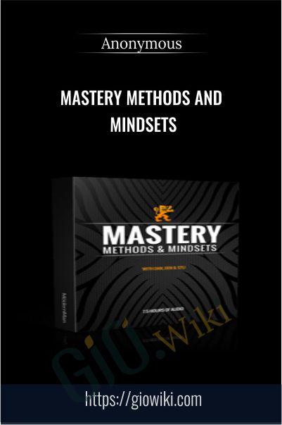 Mastery Methods and Mindsets