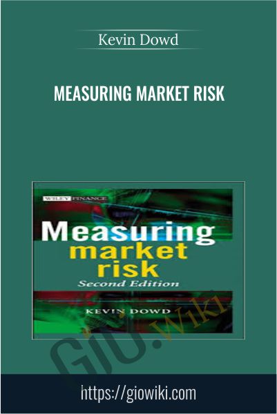 Measuring Market Risk - Kevin Dowd