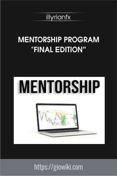 Mentorship program "Final edition" - illyrianfx