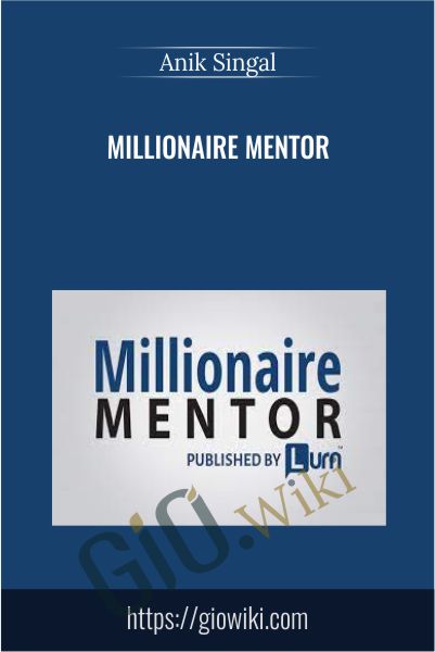 Millionaire Mentor -  Anik Singal