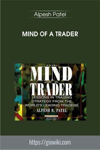 Mind Of A Trader - Alpesh Patel