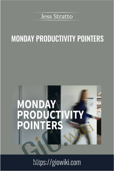 Monday Productivity Pointers - Jess Stratton