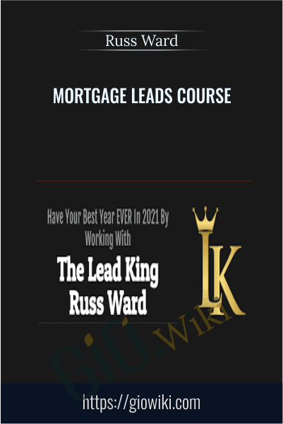 Mortgage Leads Course - Russ Ward