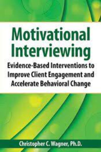 Motivational Interviewing – Evidence-Based Skills to Effectively Treat Your Clients Course of Christopher Wagner , With 43USD