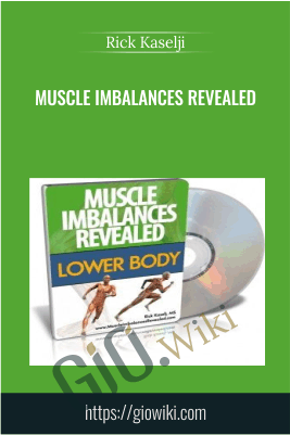 Muscle Imbalances Revealed - Rick Kaselji
