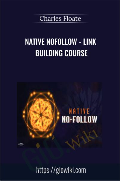 Native NoFollow - Link Building Course - Charles Floate