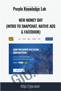 New Money Day (Intro to Snapchat, Native Ads & Facebook)