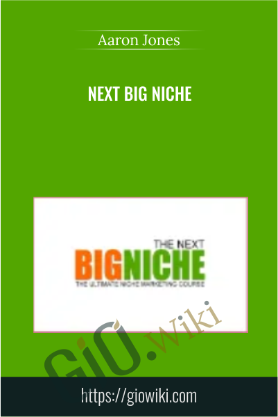 Next Big Niche - Aaron Jones