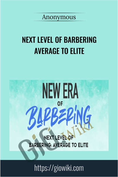 Next Level Of Barbering Average To Elite