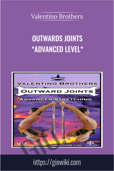 Outwards Joints Advanced Level - Valentino Brothers