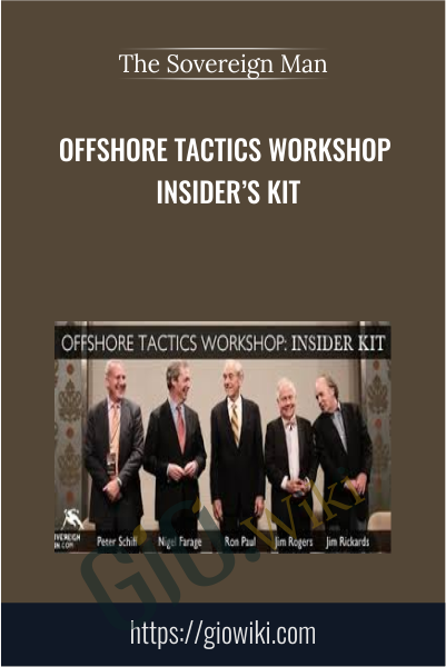 Offshore Tactics Workshop Insider’s Kit - The Sovereign Man