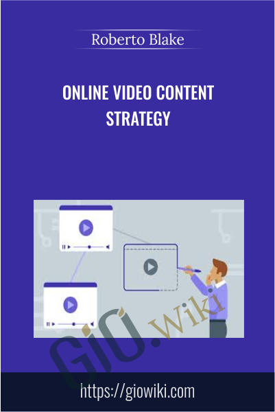 Online Video Content Strategy - Roberto Blake