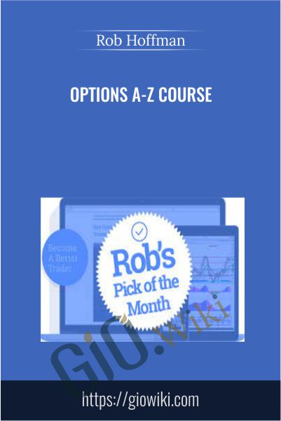 Options A-Z Course - Rob Hoffman