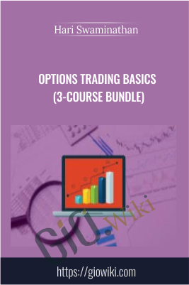 Options Trading Basics (3-Course Bundle) - Hari Swaminathan