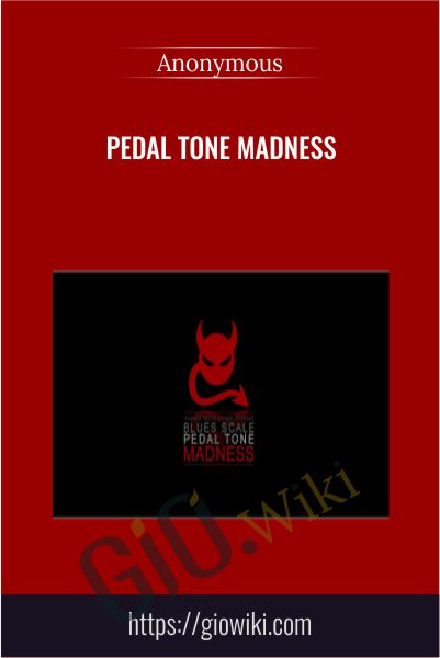 Pedal Tone Madness