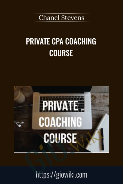 Private CPA Coaching Course - Chanel Stevens