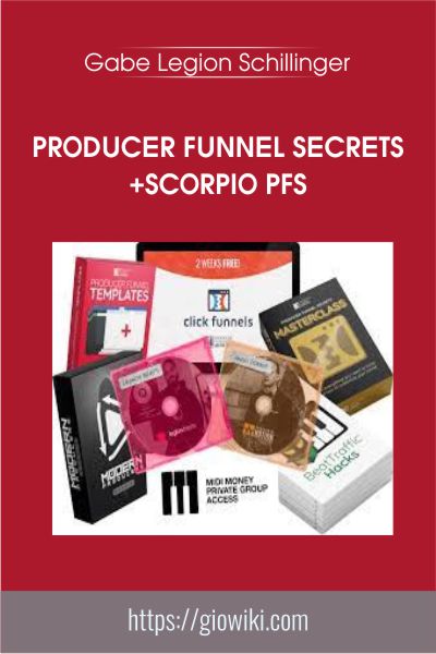 Producer Funnel Secrets+SCORPIO PFS - Gabe Legion Schillinger