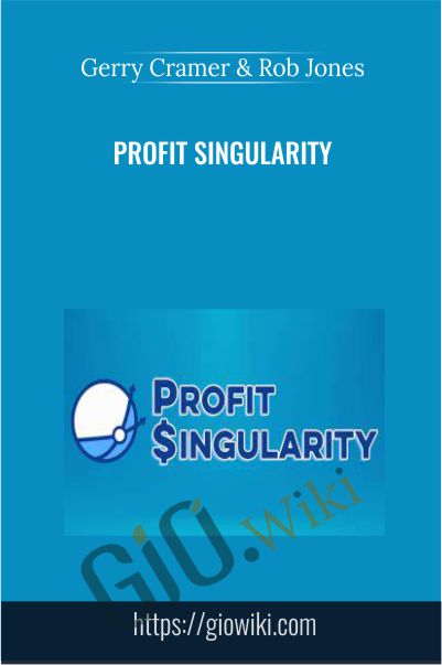 Profit Singularity - Gerry Cramer & Rob Jones