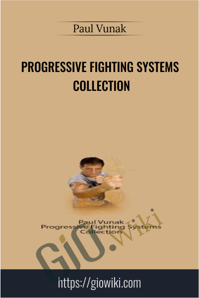 Progressive Fighting Systems Collection - Paul Vunak