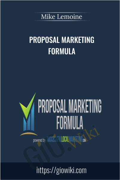 Proposal Marketing Formula - Mike Lemoine