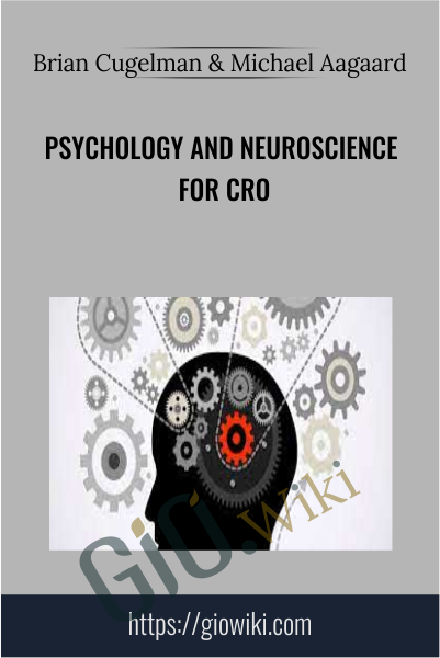 Psychology and Neuroscience for CRO - Brian Cugelman & Michael Aagaard
