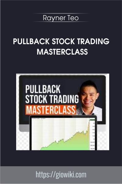 Pullback Stock Trading Masterclass - Rayner Teo