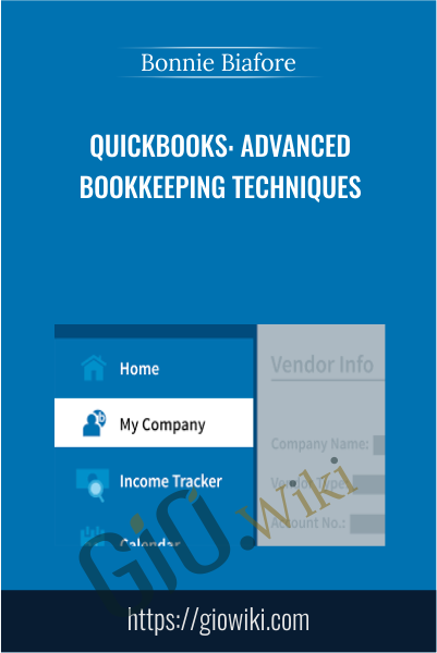 QuickBooks: Advanced Bookkeeping Techniques - Bonnie Biafore
