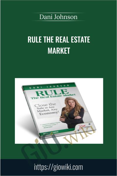 Rule The Real Estate Market - Dani Johnson