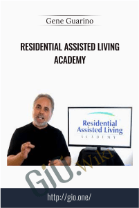 Residential Assisted Living Academy - Gene Guarino
