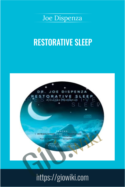 Restorative Sleep -  Joe Dispenza