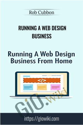 Running A Web Design Business - Rob Cubbon