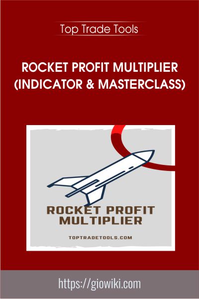 Rocket Profit Multiplier (Indicator & Masterclass) - Top Trade Tools