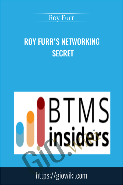 Roy Furr's Networking Secret - Roy Furr