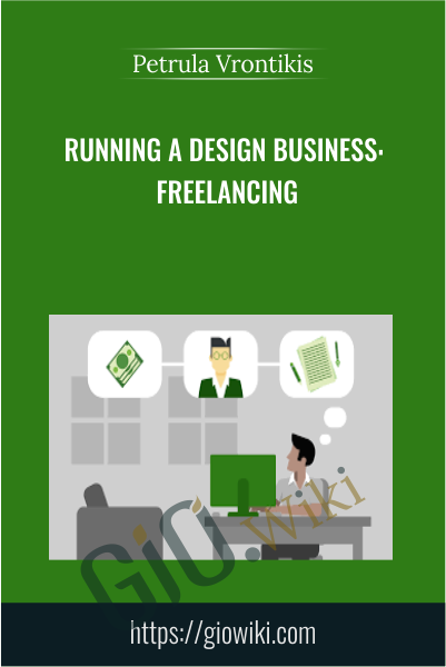 Running a Design Business: Freelancing - Petrula Vrontikis