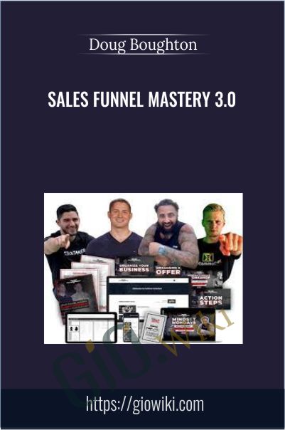 Sales Funnel Mastery 3.0 - Doug Boughton
