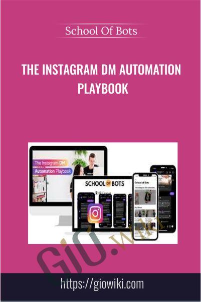 The Instagram DM Automation Playbook - School Of Bots
